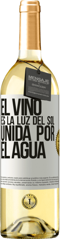 29,95 € | Vino Blanco Edición WHITE El vino es la luz del sol, unida por el agua Etiqueta Blanca. Etiqueta personalizable Vino joven Cosecha 2025 Verdejo