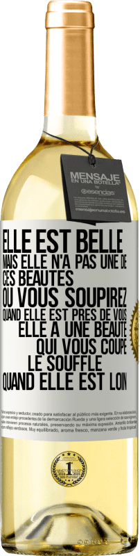 29,95 € | Vin blanc Édition WHITE Elle est belle. Mais elle n'a pas une de ces beautés où vous soupirez quand elle est près de vous. Elle a une beauté qui vous co Étiquette Blanche. Étiquette personnalisable Vin jeune Récolte 2025 Verdejo
