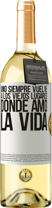 29,95 € | Vino Blanco Edición WHITE Uno siempre vuelve a los viejos lugares donde amó la vida Etiqueta Blanca. Etiqueta personalizable Vino joven Cosecha 2024 Verdejo