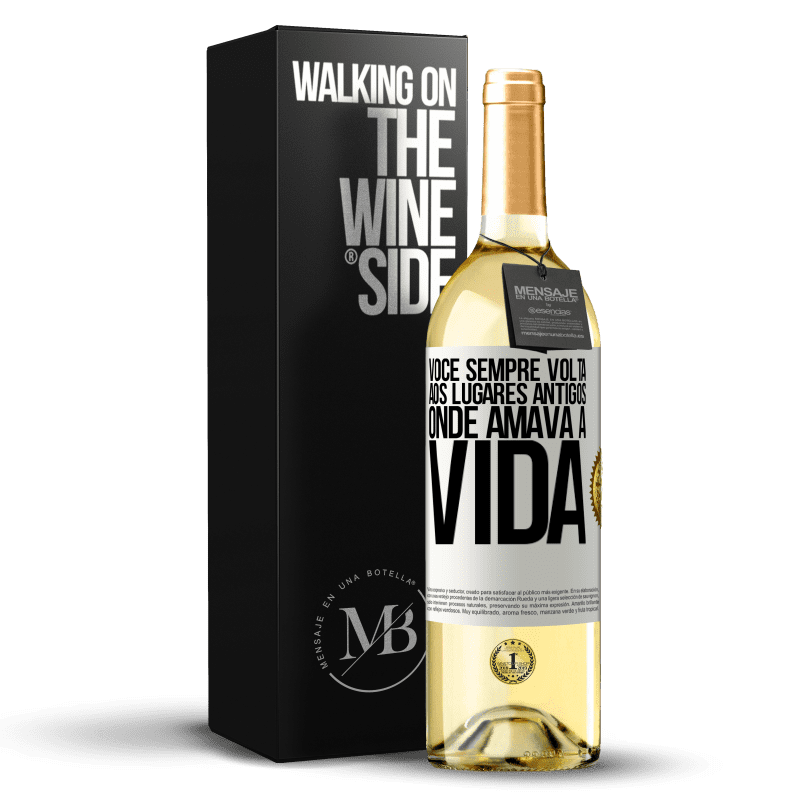 29,95 € Envio grátis | Vinho branco Edição WHITE Você sempre volta aos lugares antigos onde amava a vida Etiqueta Branca. Etiqueta personalizável Vinho jovem Colheita 2024 Verdejo