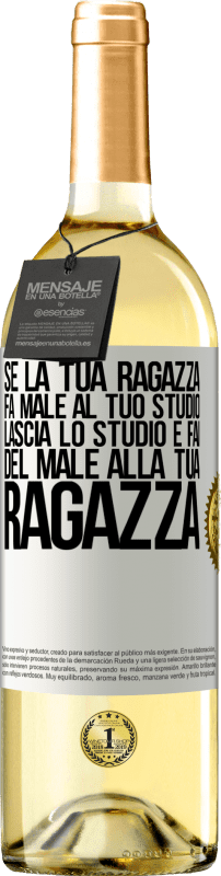 29,95 € Spedizione Gratuita | Vino bianco Edizione WHITE Se la tua ragazza fa male al tuo studio, lascia lo studio e fai del male alla tua ragazza Etichetta Bianca. Etichetta personalizzabile Vino giovane Raccogliere 2023 Verdejo