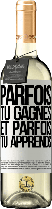 29,95 € | Vin blanc Édition WHITE Parfois tu gagnes, et parfois tu apprends Étiquette Blanche. Étiquette personnalisable Vin jeune Récolte 2024 Verdejo