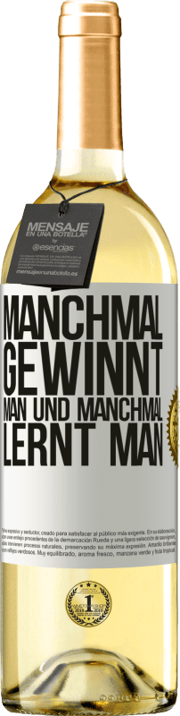 29,95 € | Weißwein WHITE Ausgabe Manchmal gewinnt man und manchmal lernt man Weißes Etikett. Anpassbares Etikett Junger Wein Ernte 2024 Verdejo