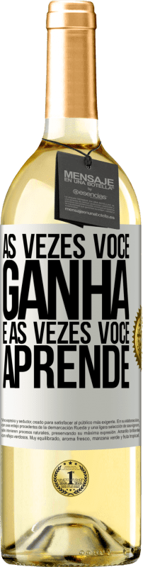 29,95 € | Vinho branco Edição WHITE Às vezes você ganha, e às vezes você aprende Etiqueta Branca. Etiqueta personalizável Vinho jovem Colheita 2024 Verdejo