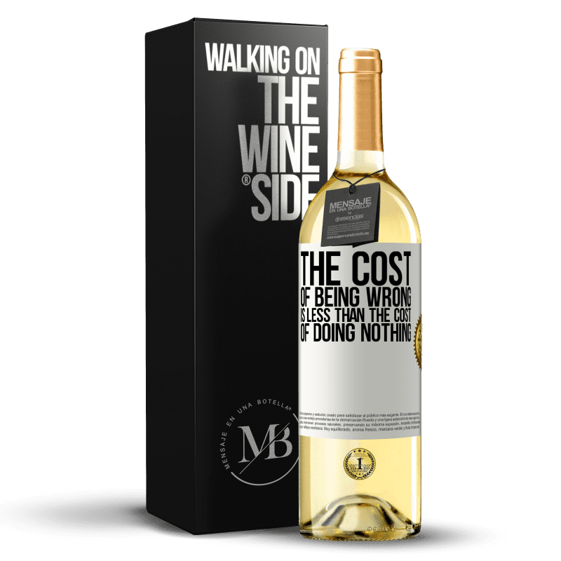 29,95 € Free Shipping | White Wine WHITE Edition The cost of being wrong is less than the cost of doing nothing White Label. Customizable label Young wine Harvest 2024 Verdejo