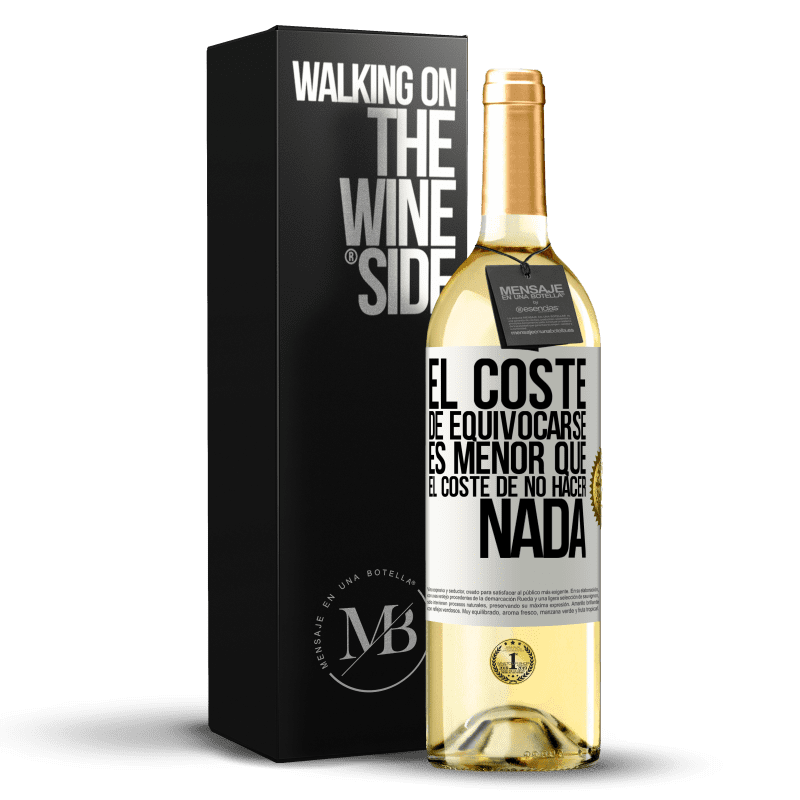 29,95 € Envío gratis | Vino Blanco Edición WHITE El coste de equivocarse es menor que el coste de no hacer nada Etiqueta Blanca. Etiqueta personalizable Vino joven Cosecha 2025 Verdejo