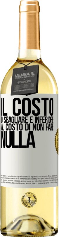 29,95 € Spedizione Gratuita | Vino bianco Edizione WHITE Il costo di sbagliare è inferiore al costo di non fare nulla Etichetta Bianca. Etichetta personalizzabile Vino giovane Raccogliere 2025 Verdejo
