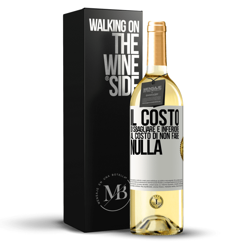 29,95 € Spedizione Gratuita | Vino bianco Edizione WHITE Il costo di sbagliare è inferiore al costo di non fare nulla Etichetta Bianca. Etichetta personalizzabile Vino giovane Raccogliere 2025 Verdejo