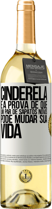 29,95 € | Vinho branco Edição WHITE Cinderela é a prova de que um par de sapatos novos pode mudar sua vida Etiqueta Branca. Etiqueta personalizável Vinho jovem Colheita 2024 Verdejo