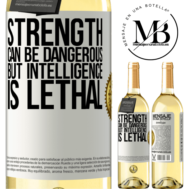29,95 € Free Shipping | White Wine WHITE Edition Strength can be dangerous, but intelligence is lethal White Label. Customizable label Young wine Harvest 2022 Verdejo