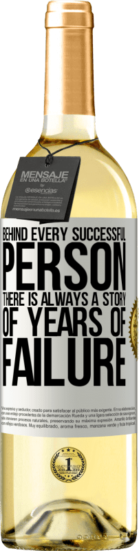 «Behind every successful person, there is always a story of years of failure» WHITE Edition