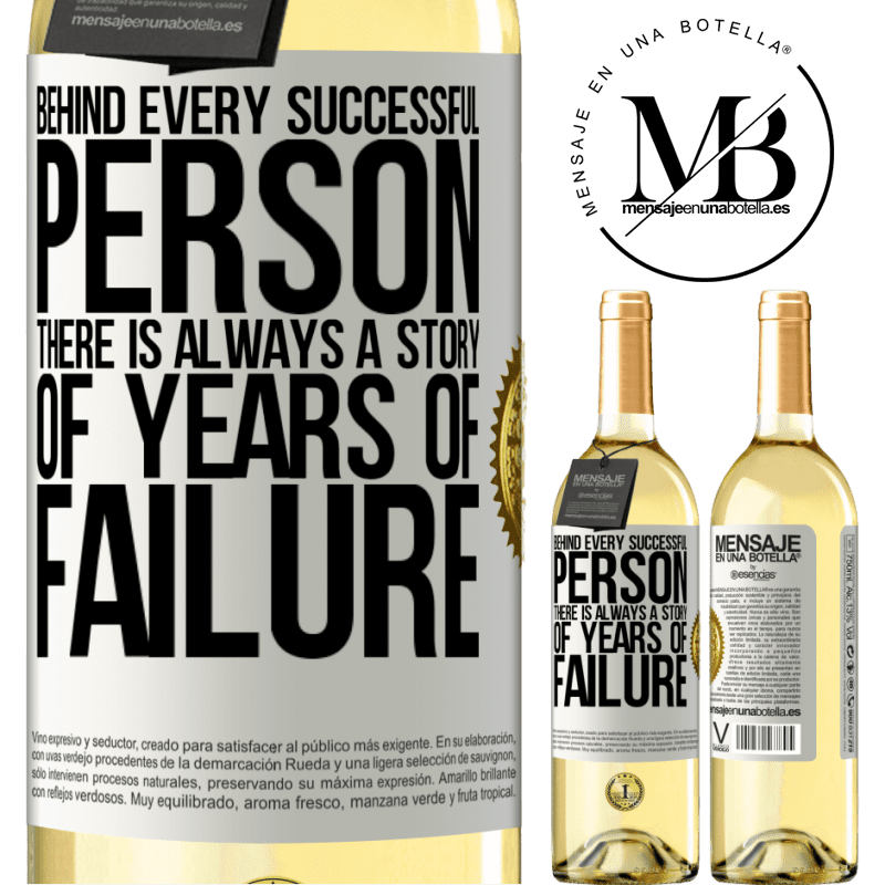 29,95 € Free Shipping | White Wine WHITE Edition Behind every successful person, there is always a story of years of failure White Label. Customizable label Young wine Harvest 2022 Verdejo