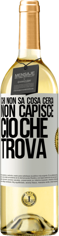 29,95 € | Vino bianco Edizione WHITE Chi non sa cosa cerca, non capisce ciò che trova Etichetta Bianca. Etichetta personalizzabile Vino giovane Raccogliere 2024 Verdejo