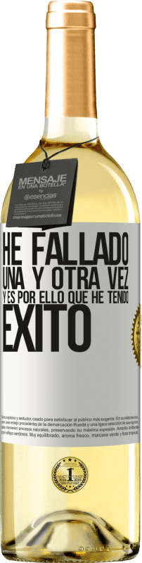«He fallado una y otra vez, y es por ello que he tenido éxito» Edición WHITE
