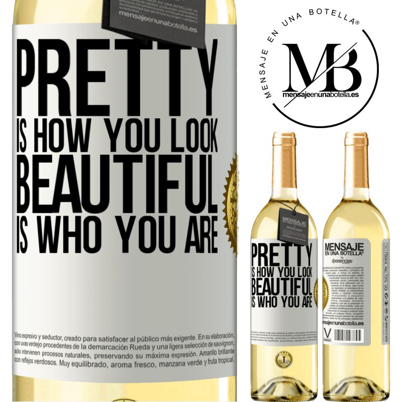 29,95 € Free Shipping | White Wine WHITE Edition Pretty is how you look, beautiful is who you are White Label. Customizable label Young wine Harvest 2022 Verdejo
