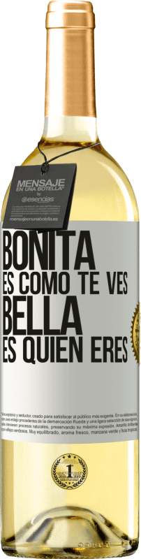 29,95 € Envío gratis | Vino Blanco Edición WHITE Bonita es como te ves, bella es quien eres Etiqueta Blanca. Etiqueta personalizable Vino joven Cosecha 2023 Verdejo