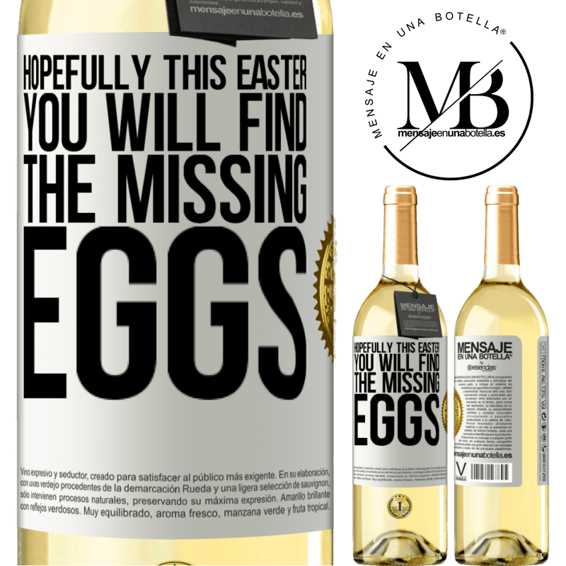 29,95 € Free Shipping | White Wine WHITE Edition Hopefully this Easter you will find the missing eggs White Label. Customizable label Young wine Harvest 2023 Verdejo