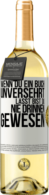 29,95 € | Weißwein WHITE Ausgabe Wenn du ein Buch unversehrt lässt, bist du nie drinnen gewesen Weißes Etikett. Anpassbares Etikett Junger Wein Ernte 2024 Verdejo