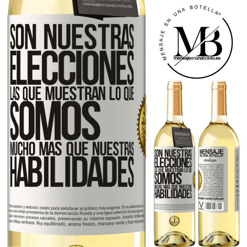 29,95 € Envío gratis | Vino Blanco Edición WHITE Son nuestras elecciones las que muestran lo que somos, mucho más que nuestras habilidades Etiqueta Blanca. Etiqueta personalizable Vino joven Cosecha 2023 Verdejo