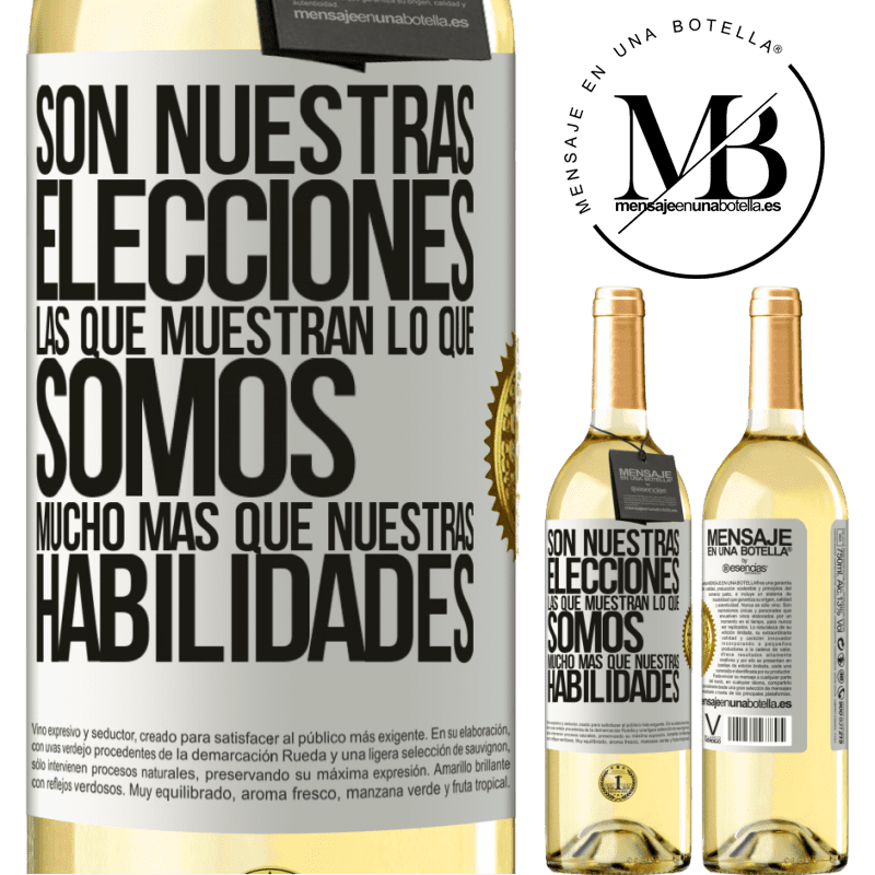 29,95 € Envío gratis | Vino Blanco Edición WHITE Son nuestras elecciones las que muestran lo que somos, mucho más que nuestras habilidades Etiqueta Blanca. Etiqueta personalizable Vino joven Cosecha 2025 Verdejo