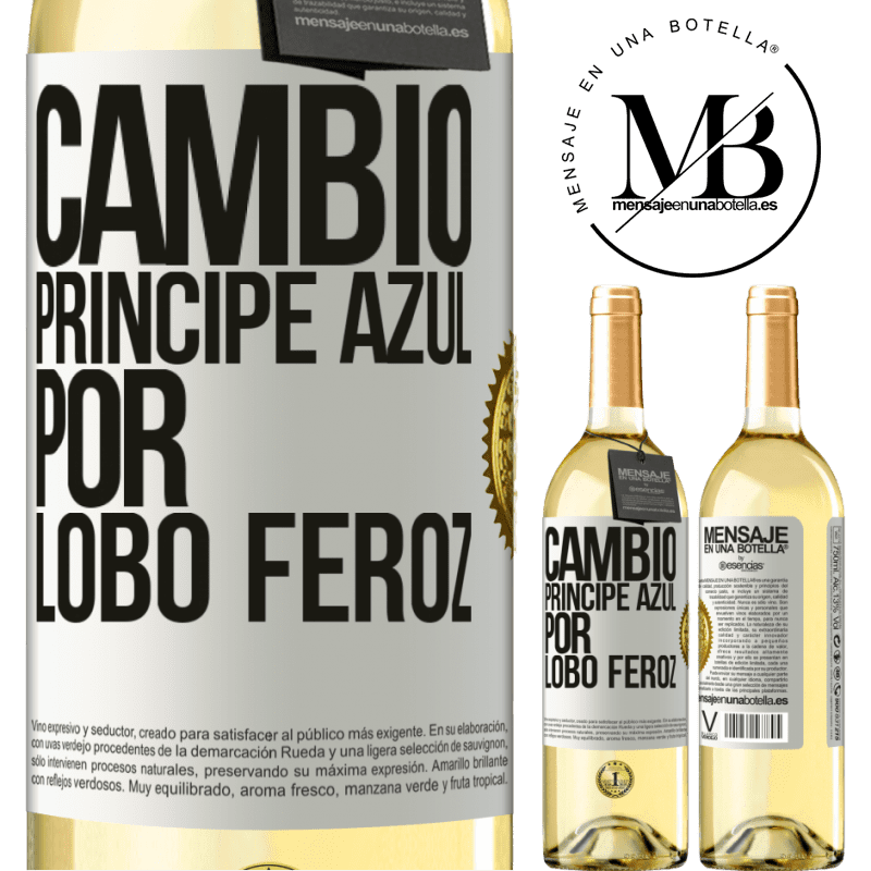 29,95 € Envío gratis | Vino Blanco Edición WHITE Cambio príncipe azul por lobo feroz Etiqueta Blanca. Etiqueta personalizable Vino joven Cosecha 2025 Verdejo