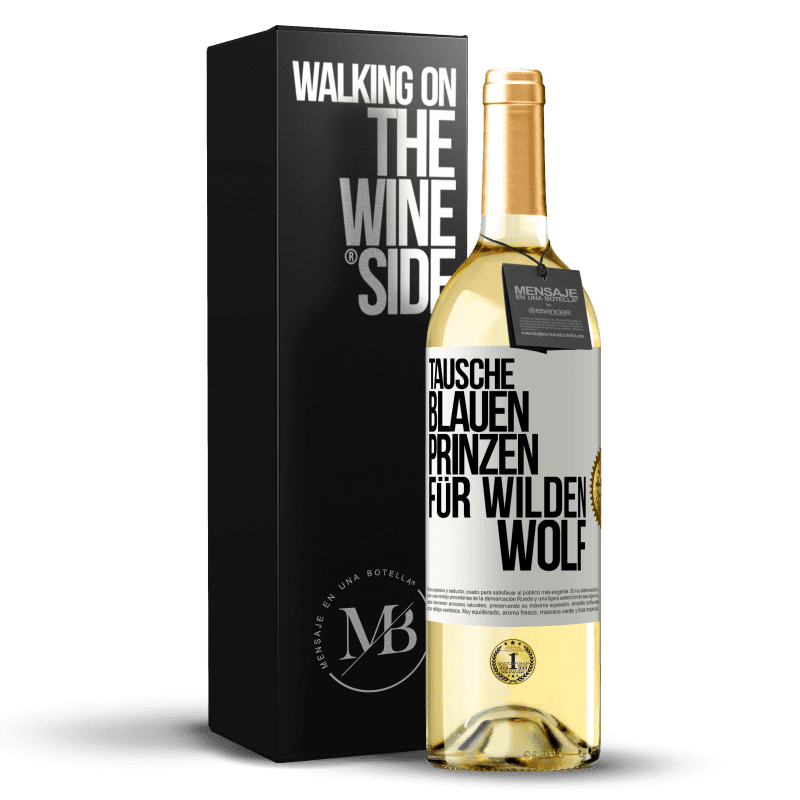 29,95 € Kostenloser Versand | Weißwein WHITE Ausgabe Tausche blauen Prinzen für wilden Wolf Weißes Etikett. Anpassbares Etikett Junger Wein Ernte 2023 Verdejo