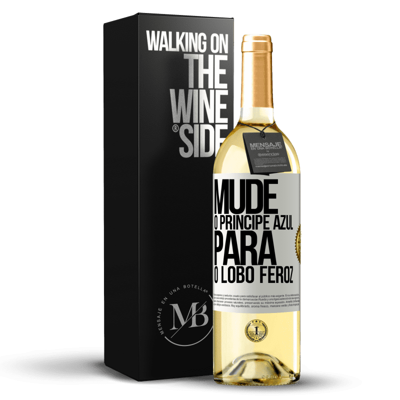 29,95 € Envio grátis | Vinho branco Edição WHITE Mude o príncipe azul para o lobo feroz Etiqueta Branca. Etiqueta personalizável Vinho jovem Colheita 2025 Verdejo