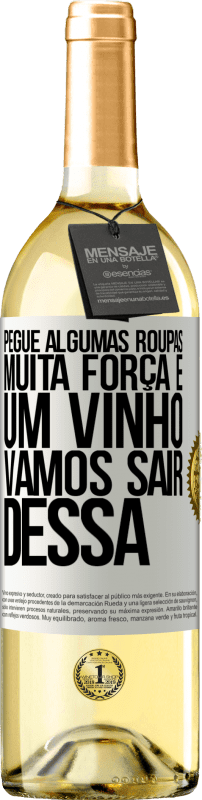 Envio grátis | Vinho branco Edição WHITE Pegue algumas roupas, muita força e um vinho. Vamos sair dessa Etiqueta Branca. Etiqueta personalizável Vinho jovem Colheita 2023 Verdejo