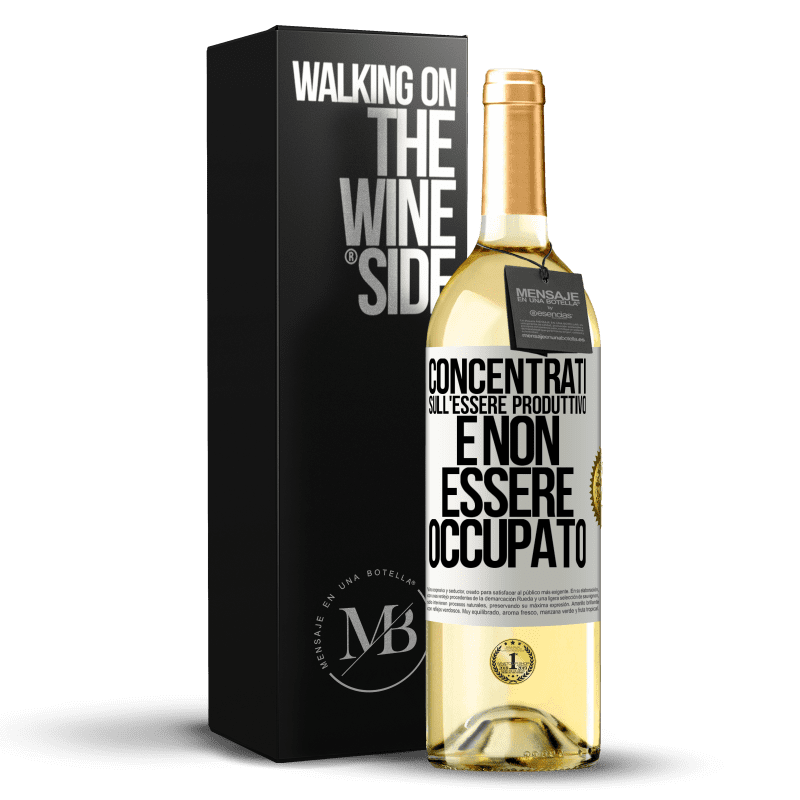 29,95 € Spedizione Gratuita | Vino bianco Edizione WHITE Concentrati sull'essere produttivo e non essere occupato Etichetta Bianca. Etichetta personalizzabile Vino giovane Raccogliere 2024 Verdejo