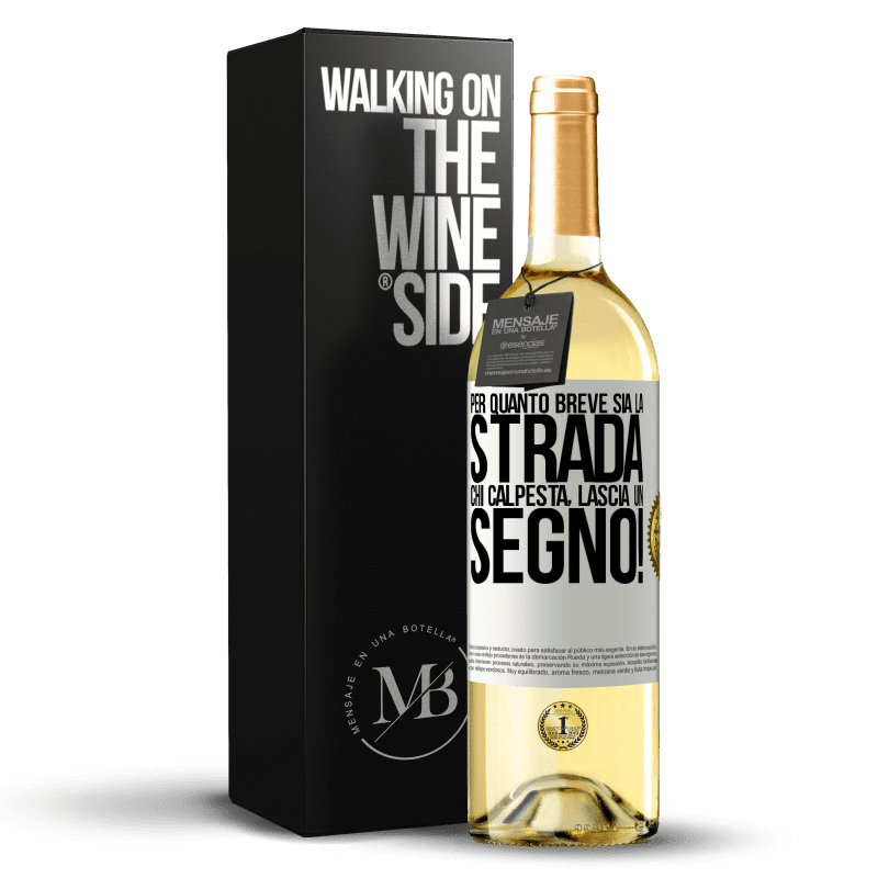 29,95 € Spedizione Gratuita | Vino bianco Edizione WHITE Per quanto breve sia la strada. Chi calpesta, lascia un segno! Etichetta Bianca. Etichetta personalizzabile Vino giovane Raccogliere 2025 Verdejo