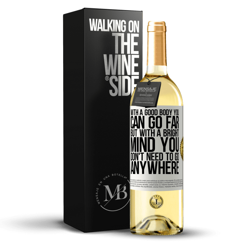 29,95 € Free Shipping | White Wine WHITE Edition With a good body you can go far, but with a bright mind you don't need to go anywhere White Label. Customizable label Young wine Harvest 2023 Verdejo