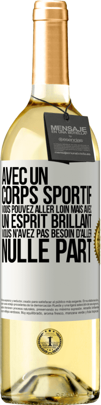29,95 € Envoi gratuit | Vin blanc Édition WHITE Avec un corps sportif, vous pouvez aller loin, mais avec un esprit brillant vous n'avez pas besoin d'aller nulle part Étiquette Blanche. Étiquette personnalisable Vin jeune Récolte 2025 Verdejo