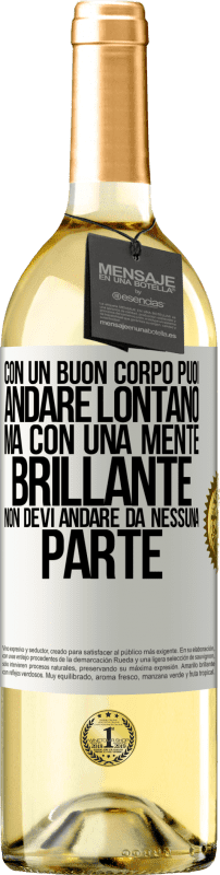 29,95 € Spedizione Gratuita | Vino bianco Edizione WHITE Con un buon corpo puoi andare lontano, ma con una mente brillante non devi andare da nessuna parte Etichetta Bianca. Etichetta personalizzabile Vino giovane Raccogliere 2023 Verdejo