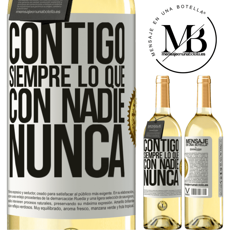 29,95 € Envío gratis | Vino Blanco Edición WHITE Contigo siempre lo que con nadie nunca Etiqueta Blanca. Etiqueta personalizable Vino joven Cosecha 2024 Verdejo