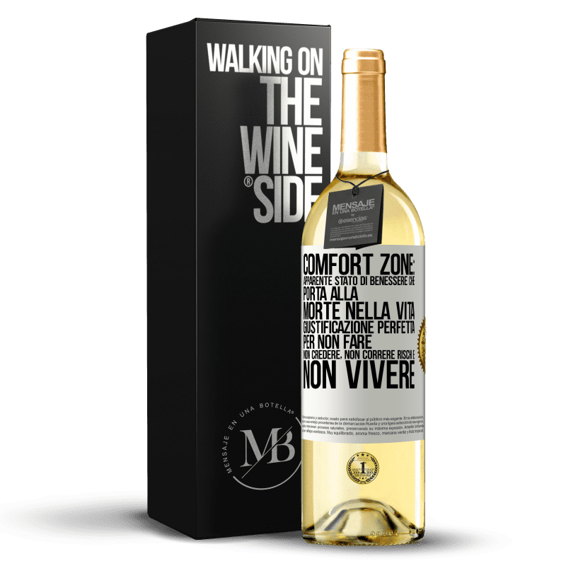 29,95 € Spedizione Gratuita | Vino bianco Edizione WHITE Comfort zone: apparente stato di benessere che porta alla morte nella vita. Giustificazione perfetta per non fare, non Etichetta Bianca. Etichetta personalizzabile Vino giovane Raccogliere 2024 Verdejo