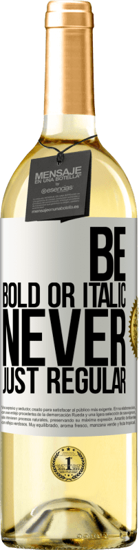 «Be bold or italic, never just regular» WHITE Edition
