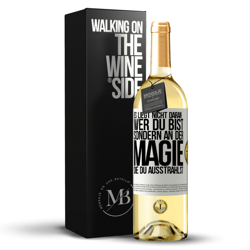 29,95 € Kostenloser Versand | Weißwein WHITE Ausgabe Es liegt nicht daran, wer du bist, sondern an der Magie, die du ausstrahlst Weißes Etikett. Anpassbares Etikett Junger Wein Ernte 2023 Verdejo