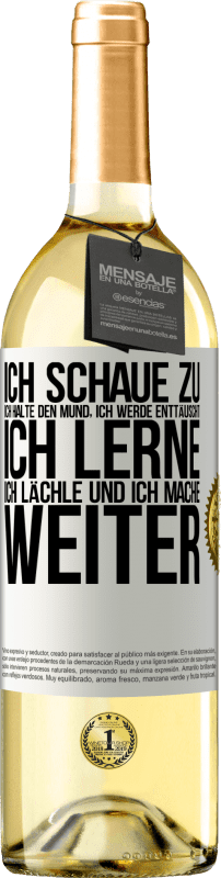 29,95 € | Weißwein WHITE Ausgabe Ich schaue zu, ich halte den Mund, ich werde enttäuscht, ich lerne, ich lächle und ich mache weiter Weißes Etikett. Anpassbares Etikett Junger Wein Ernte 2024 Verdejo