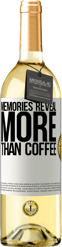 29,95 € Free Shipping | White Wine WHITE Edition Memories reveal more than coffee White Label. Customizable label Young wine Harvest 2025 Verdejo