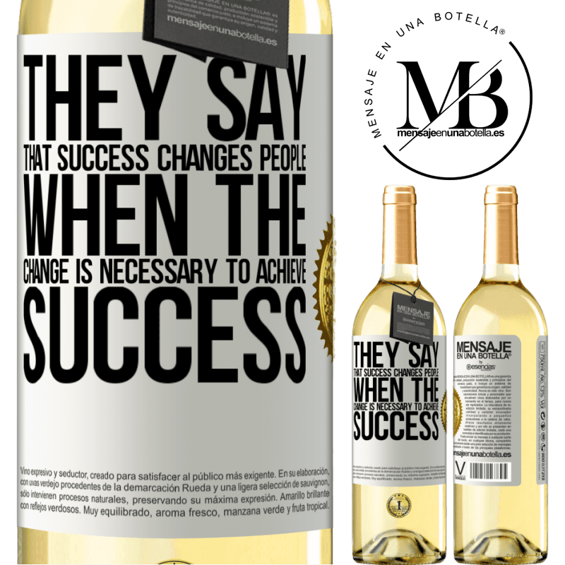 29,95 € Free Shipping | White Wine WHITE Edition They say that success changes people, when it is change that is necessary to achieve success White Label. Customizable label Young wine Harvest 2022 Verdejo