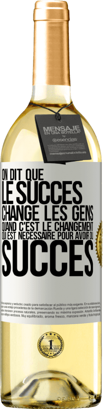 29,95 € | Vin blanc Édition WHITE On dit que le succès change les gens quand c'est le changement qui est nécessaire pour avoir du succès Étiquette Blanche. Étiquette personnalisable Vin jeune Récolte 2024 Verdejo