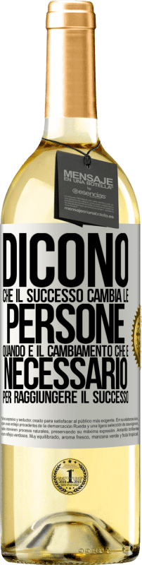 Spedizione Gratuita | Vino bianco Edizione WHITE Dicono che il successo cambia le persone, quando è il cambiamento che è necessario per raggiungere il successo Etichetta Bianca. Etichetta personalizzabile Vino giovane Raccogliere 2023 Verdejo