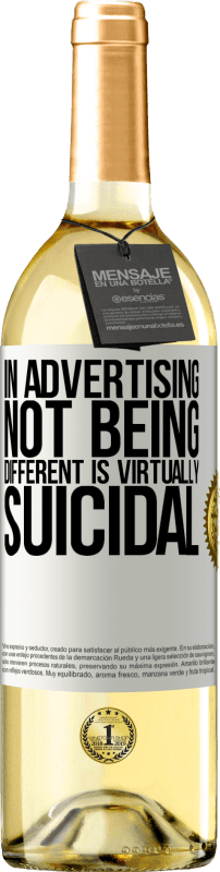 «In advertising, not being different is virtually suicidal» WHITE Edition