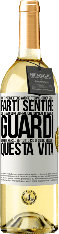 29,95 € | Vino bianco Edizione WHITE Non ti prometterò amore eterno, cerca solo di farti sentire che ti amo ogni giorno, che quando ti svegli mi guardi, sorridi Etichetta Bianca. Etichetta personalizzabile Vino giovane Raccogliere 2024 Verdejo