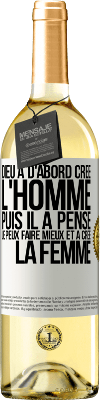 29,95 € Envoi gratuit | Vin blanc Édition WHITE Dieu a d'abord créé l'homme. Puis il a pensé. Je peux faire mieux et a créé la femme Étiquette Blanche. Étiquette personnalisable Vin jeune Récolte 2025 Verdejo