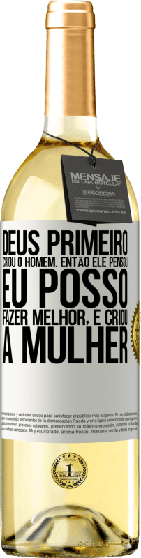 29,95 € | Vinho branco Edição WHITE Deus primeiro criou o homem. Então ele pensou eu posso fazer melhor, e criou a mulher Etiqueta Branca. Etiqueta personalizável Vinho jovem Colheita 2024 Verdejo