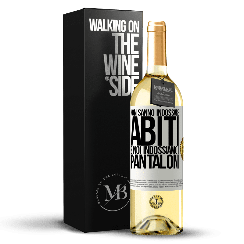 29,95 € Spedizione Gratuita | Vino bianco Edizione WHITE Non sanno indossare abiti e noi indossiamo i pantaloni Etichetta Bianca. Etichetta personalizzabile Vino giovane Raccogliere 2024 Verdejo