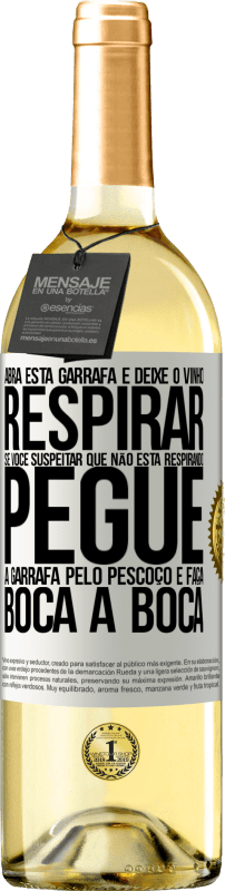 29,95 € Envio grátis | Vinho branco Edição WHITE Abra esta garrafa e deixe o vinho respirar. Se você suspeitar que não está respirando, pegue a garrafa pelo pescoço e faça Etiqueta Branca. Etiqueta personalizável Vinho jovem Colheita 2025 Verdejo