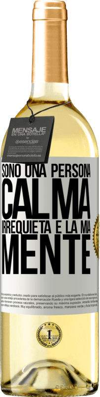 29,95 € | Vino bianco Edizione WHITE Sono una persona calma, irrequieta è la mia mente Etichetta Bianca. Etichetta personalizzabile Vino giovane Raccogliere 2024 Verdejo