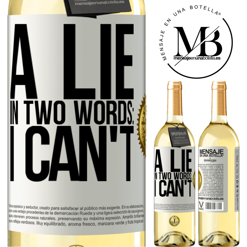 29,95 € Free Shipping | White Wine WHITE Edition A lie in two words: I can't White Label. Customizable label Young wine Harvest 2022 Verdejo